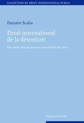 Scalia |  Droit international de la détention | Buch |  Sack Fachmedien