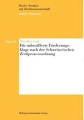 Gut |  Die unbezifferte Forderungsklage nach der Schweizerischen Zivilprozessordnung | Buch |  Sack Fachmedien