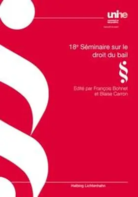 Bohnet / Carron |  18e Séminaire sur le droit du bail | Buch |  Sack Fachmedien