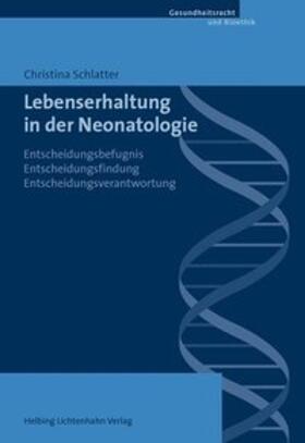 Schlatter | Lebenserhaltung in der Neonatologie | Buch | 978-3-7190-3608-9 | sack.de