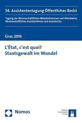 Junge Wissenschaft im Öffentlichen Recht |  L'État, c'est quoi? Staatsgewalt im Wandel | Buch |  Sack Fachmedien