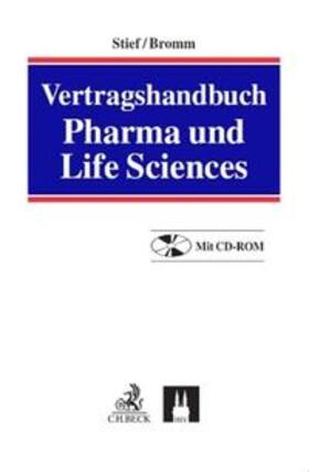 Stief / Bromm | Vertragshandbuch Pharma und Life Sciences | Buch | 978-3-7190-3629-4 | sack.de