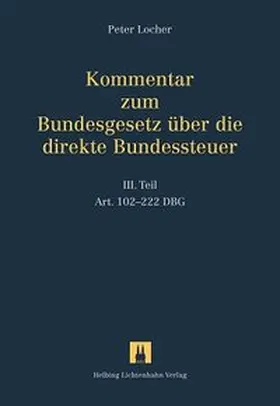 Locher |  Kommentar zum Bundesgesetz über die direkte Bundessteuer / Kommentar zum Bundesgesetz über die direkte Bundessteuer | Buch |  Sack Fachmedien