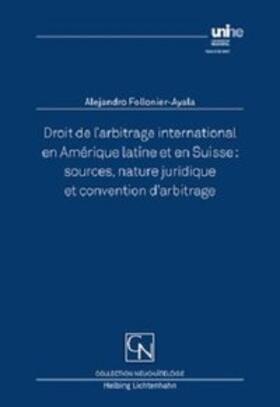 Follonier-Ayala | Droit de l’arbitrage international en Amérique latine et en Suisse | Buch | 978-3-7190-3653-9 | sack.de