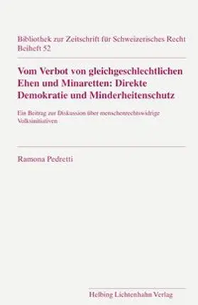 Pedretti |  Vom Verbot von gleichgeschlechtlichen Ehen und Minaretten: Direkte Demokratie und Minderheitenschutz | Buch |  Sack Fachmedien