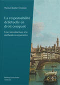 Kadner Graziano |  La responsabilité délictuelle en droit comparé | Buch |  Sack Fachmedien