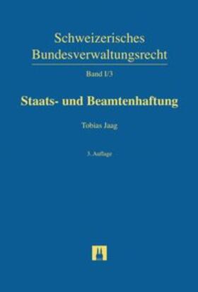 Jaag | Staats- und Beamtenhaftung | Buch | 978-3-7190-3806-9 | sack.de