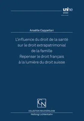 Cappellari |  L'influence du droit de la santé sur le droit extrapatrimonial de la famille | Buch |  Sack Fachmedien