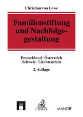 von Löwe | Familienstiftung und Nachfolgegestaltung | Buch | 978-3-7190-3836-6 | sack.de