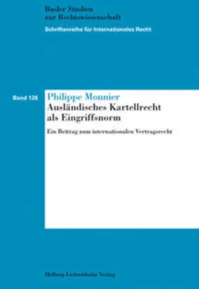 Monnier |  Ausländisches Kartellrecht als Eingriffsnorm | Buch |  Sack Fachmedien