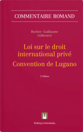 Bucher / Guillaume / Braconi | Loi sur le droit international privé - Convention de Lugano | Buch | 978-3-7190-3883-0 | sack.de