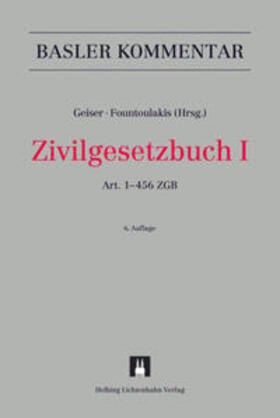 Geiser / Aebi-Müller / Fountoulakis | Zivilgesetzbuch I | Buch | 978-3-7190-3905-9 | sack.de