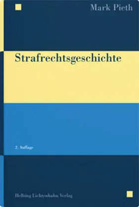 Pieth |  Strafrechtsgeschichte | Buch |  Sack Fachmedien