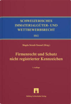 Streuli-Youssef / Hilti / Iskic | Firmenrecht und Schutz nicht registrierter Kennzeichen | Buch | 978-3-7190-3969-1 | sack.de