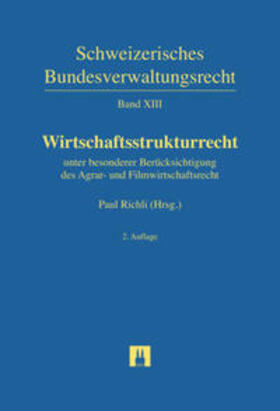 Bundi / Graber / Richli | Wirtschaftsstrukturrecht | Buch | 978-3-7190-3974-5 | sack.de