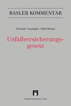 Leuzinger / Pärli / Frésard |  Unfallversicherungsgesetz | Buch |  Sack Fachmedien