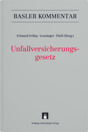 Leuzinger / Pärli / Frésard | Unfallversicherungsgesetz | Buch | 978-3-7190-3982-0 | sack.de