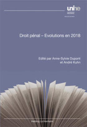 Dupont / Kuhn |  Droit pénal - Evolutions en 2018 | Buch |  Sack Fachmedien
