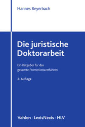 Beyerbach |  Die juristische Doktorarbeit | Buch |  Sack Fachmedien