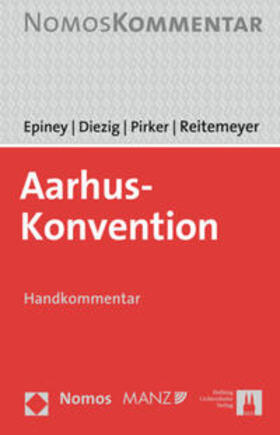 Epiney / Diezig / Pirker | Aarhus-Konvention | Buch | 978-3-7190-4029-1 | sack.de
