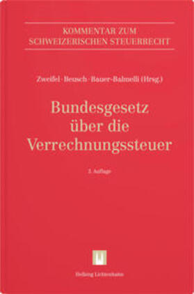 Zweifel / Beusch / Bauer-Balmelli |  Bundesgesetz über die Verrechnungssteuer | Buch |  Sack Fachmedien