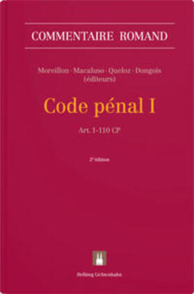 Moreillon / Macaluso / Queloz |  Code pénal I | Buch |  Sack Fachmedien