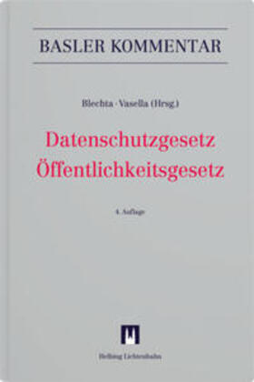 Blechta / Vasella / Bühler |  Datenschutzgesetz/Öffentlichkeitsgesetz | Buch |  Sack Fachmedien
