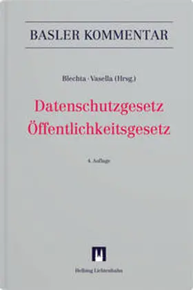 Blechta / Vasella / Bühler |  Datenschutzgesetz/Öffentlichkeitsgesetz | Buch |  Sack Fachmedien