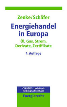 Zenke / Schäfer | Energiehandel in Europa | Buch | 978-3-7190-4084-0 | sack.de