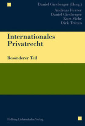 Furrer / Girsberger / Siehr |  Internationales Privatrecht | Buch |  Sack Fachmedien