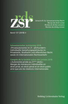 Ernst / Romy / Graham-Siegenthaler |  ZSR Band 137 (2018) II - Schweizerischer Juristentag 2018 | Buch |  Sack Fachmedien