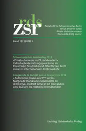 Ernst / Romy / Graham-Siegenthaler |  ZSR Band 137 (2018) II - Schweizerischer Juristentag 2018 | Buch |  Sack Fachmedien