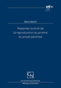 Mesnil |  Repenser le droit de la reproduction au prisme du projet parental | Buch |  Sack Fachmedien