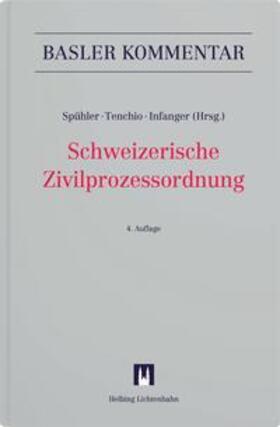 Spühler / Tenchio / Infanger |  Schweizerische Zivilprozessordnung | Buch |  Sack Fachmedien