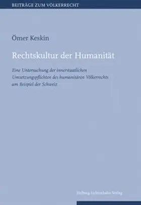 Keskin |  Rechtskultur der Humanität | Buch |  Sack Fachmedien
