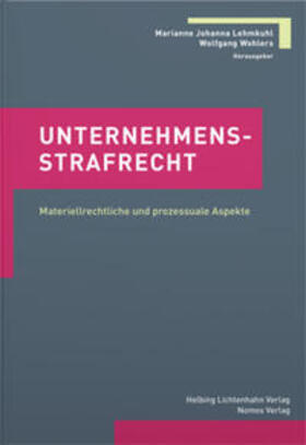 Lehmkuhl / Wohlers | Unternehmensstrafrecht | Buch | 978-3-7190-4180-9 | sack.de