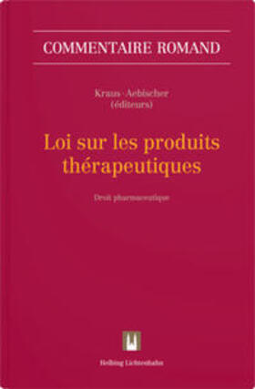 Kraus / Aebischer / Andina-Pfister | Loi sur les produits thérapeutiques | Buch | 978-3-7190-4183-0 | sack.de