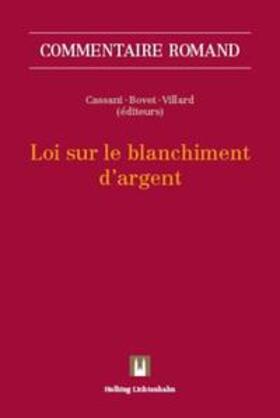 Cassani / Bovet / Villard |  Loi sur le blanchiment d'argent | Buch |  Sack Fachmedien