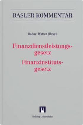 Bahar / Watter / Bertossa | Finanzdienstleistungsgesetz/Finanzinstitutsgesetz | Buch | 978-3-7190-4250-9 | sack.de