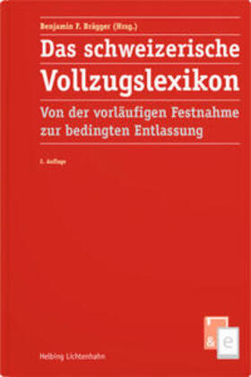 Brägger / Albisetti / Aymon | Das schweizerische Vollzugslexikon | Buch | 978-3-7190-4272-1 | sack.de