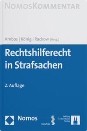 Ambos / König / Rackow |  Rechtshilferecht in Strafsachen | Buch |  Sack Fachmedien