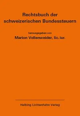 Vollenweider |  Rechtsbuch der schweizerischen Bundessteuern EL 173 | Loseblattwerk |  Sack Fachmedien