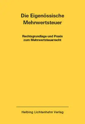  Die Eidgenössische Mehrwertsteuer EL 44 | Loseblattwerk |  Sack Fachmedien