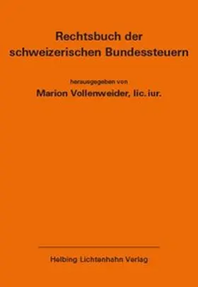 Vollenweider |  Rechtsbuch der schweizerischen Bundessteuern EL 174 | Loseblattwerk |  Sack Fachmedien