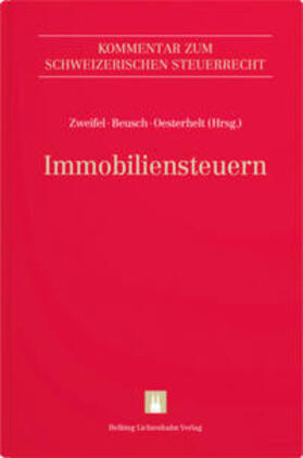 Zweifel / Beusch / Oesterhelt | Immobiliensteuern | Buch | 978-3-7190-4404-6 | sack.de