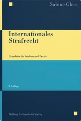 Gless / Gleß |  Internationales Strafrecht | Buch |  Sack Fachmedien