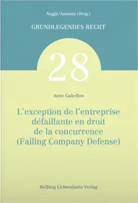 Gabellon |  L’exception de l’entreprise défaillante en droit de la concurrence (Failing Company Defense) | Buch |  Sack Fachmedien