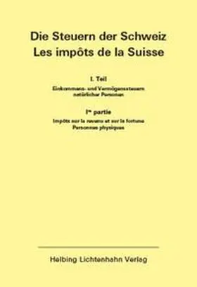 Die Steuern der Schweiz: Teil I EL 155 | Loseblattwerk | sack.de