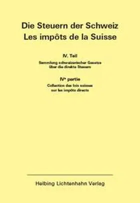  Die Steuern der Schweiz: Teil IV EL 176 | Loseblattwerk |  Sack Fachmedien