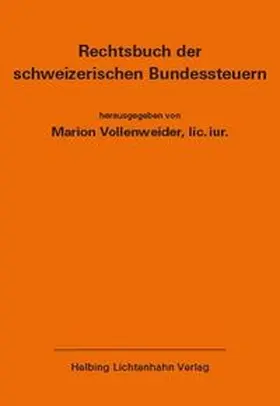 Vollenweider |  Rechtsbuch der schweizerischen Bundessteuern EL 175 | Loseblattwerk |  Sack Fachmedien
